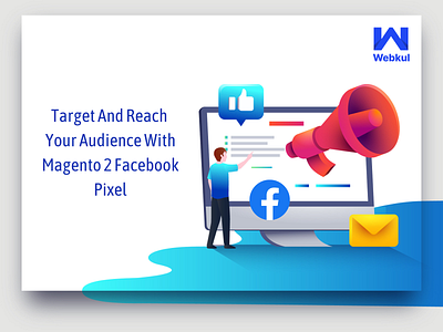 Target And Reach Your Audience With Magento 2 Facebook Pixel magento 2 facebook pixel