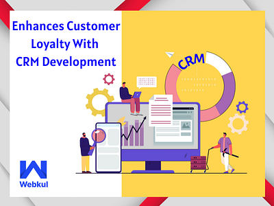 Enhances Customer Loyalty With CRM Development crm crm development