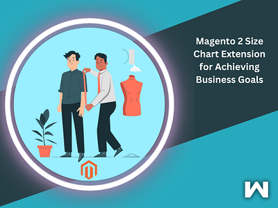 Magento 2 Size Chart Extension for Achieving Business Goals