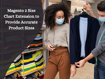 Magento 2 Size Chart Extension to Provide Accurate Product Sizes ecommerce magento magento 2 size chart