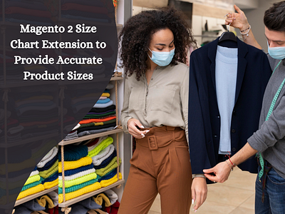 Magento 2 Size Chart Extension to Provide Accurate Product Sizes