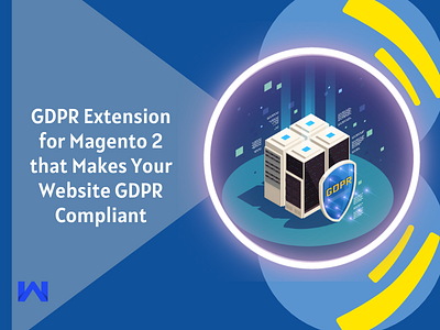 GDPR Extension for Magento 2 Makes Your Website GDPR Compliant ecommerce magento magento 2 gdpr