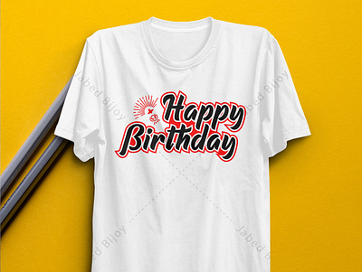 Happy Birthday typography t shirt birthday birthday t shirt design graphicdesign happy birthday illustrator logo t shirt t shirt design typography