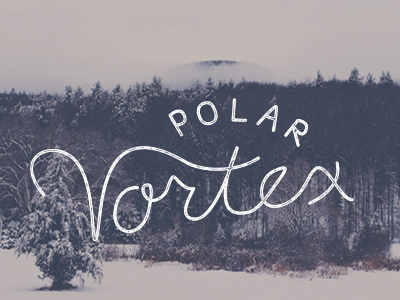 Polar Vortex design graphic design hand lettering lettering polar vortex type typography vscocam