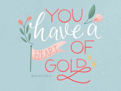 You Have a Heart of Gold