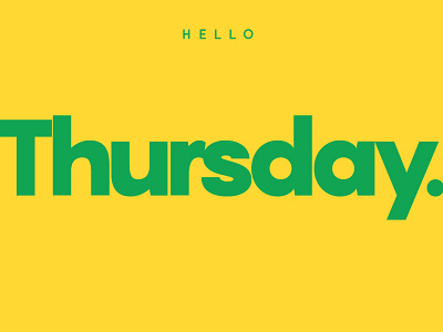 Hello Thursday! design font graphic typography