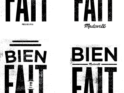 Bien Fait black clothing grit knockout letterpress lockedup madewell screenprint texture type typography white