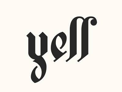 Blackletter "Yell"