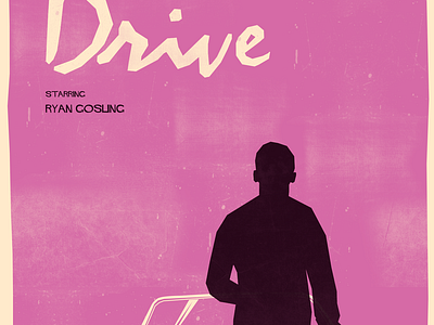 Drive Poster by Jack Thomas on Dribbble