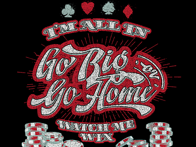 Go big or go home illustration tshirt design typography vector