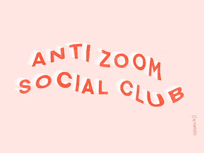 Anti Zoom Social Club