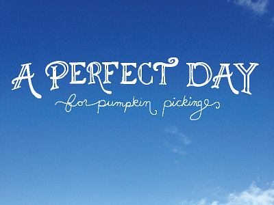 A Perfect Day for Pumpkin Picking glisten and grace handlettering