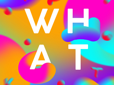 What? art branding design graphic design icon illustration illustrator minimal typography web