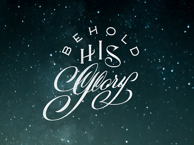 Behold His handlettering handmade lettering typography