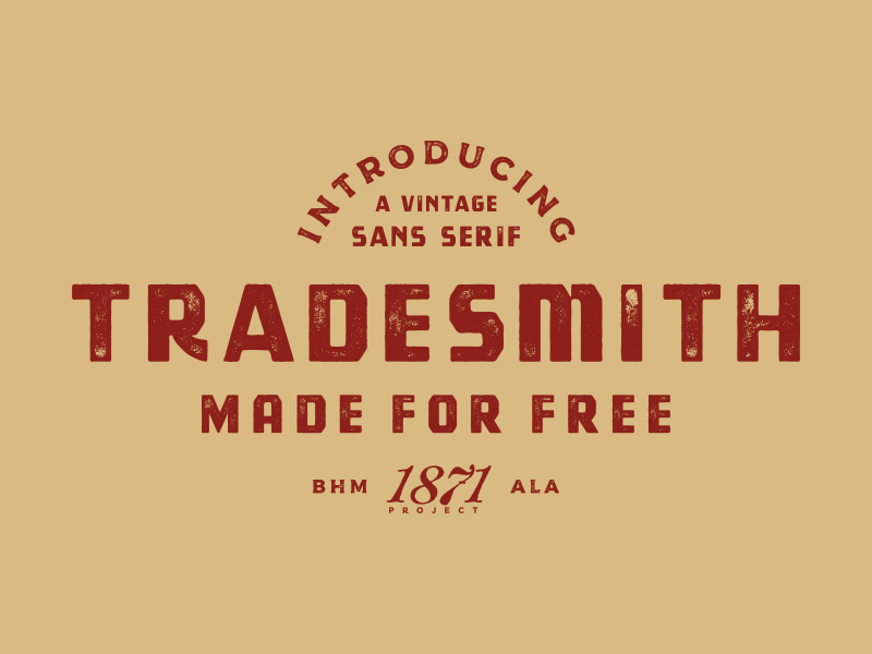 Tradesmith - FREE Font birmingham font free free font free fonts industrial lettering logo type typeface vintage