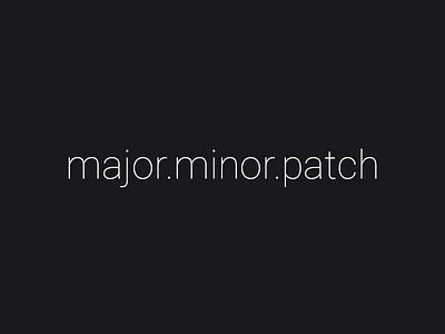 MAJOR.MINOR.PATCH