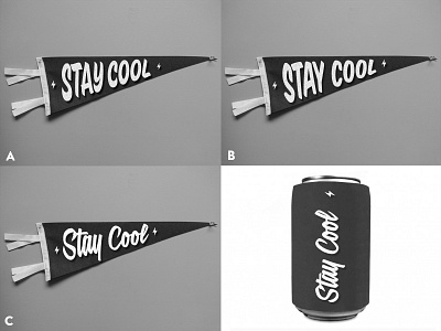 Stay Cool design dribbble graphics koozie lettering merch pennant printing type typography