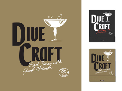 Dive Craft - VI 2 color alcohol bar bartender branding cocktail cocktail glass craft cocktails dive bar matchbook matches merch midcentury modern true grit texture supply type typogaphy