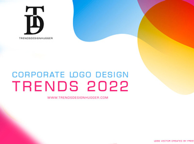 Corporate Logo Design Trends 2022 3d animation branding graphic design illustration logo motion graphics ui