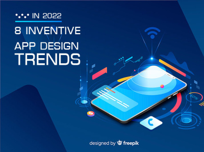 In 2022, There Will be 8 Inventive App Design Trends. 3d animation branding design graphic design graphic design trends 2022 illustration logo motion graphics ui vector