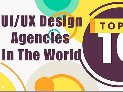 List Of The World’s Top 10 User Interface And User Experience De