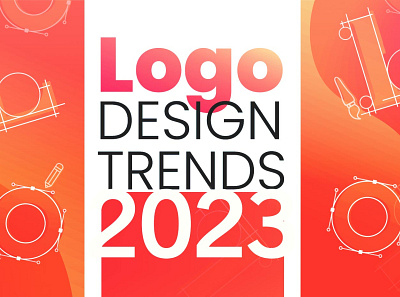 Logo Design Trends 2023:Bringing the Buzz Back to Logotype in 20 2023 3d animation branding graphic design logo logo design trends 2023: logotype motion graphics ui