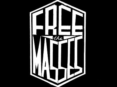 Free the Masses Sketch badge hand lettering hand type sketch sketchbook typography