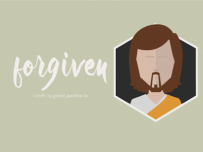 Forgiven