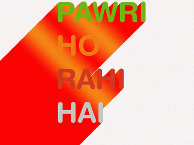 PAWRI HO RAHI HAI adobe art design illustrator typogaphy wacom