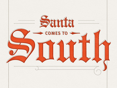 Santa Comes to South engravers linework old english santa santa claus script texture title title design victorian
