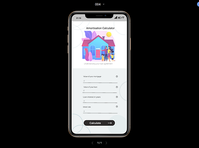 Amortisation Calculator - 004 app app design dailyui dailyuichallenge mobile mortgage calculator