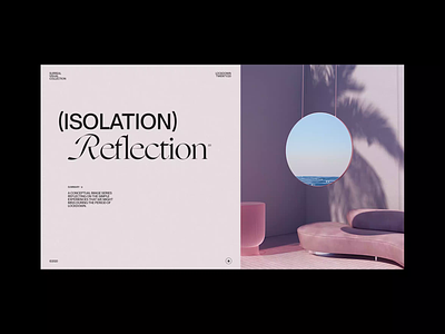Isolation Reflection (01) 3d 3d art animation c4d cinema4d fashion interior design layout loop minimal motion motion graphics octane octane render set design surreal typography