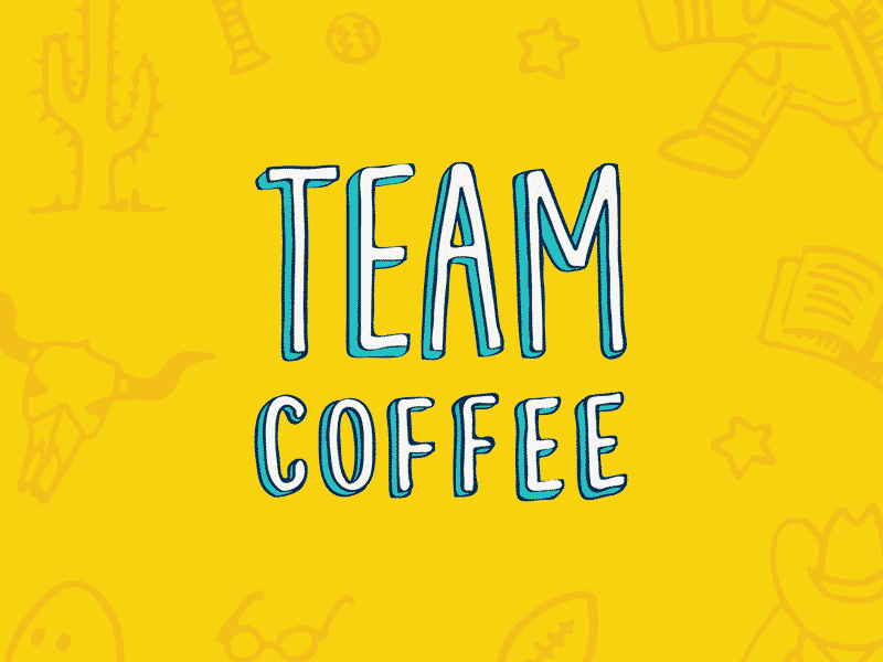 Team Coffee doodle GIF animation coffee doodles gif illustration photoshop yellow