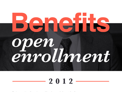 Benefits Enrollment benefits corporate design grey print type typography white