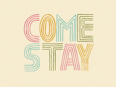 Come Stay