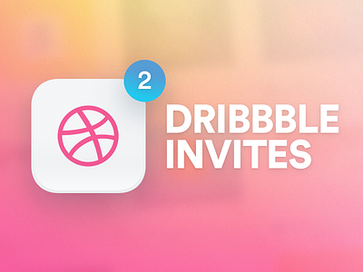 2 Dribbble Invites up for grabs