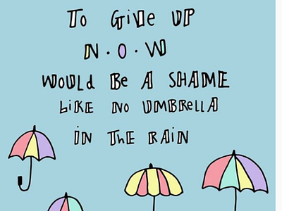 Rainy Days rain rhyme shame typography umbrella
