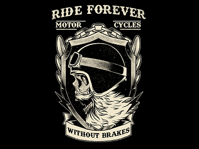 Ride Forever Without Brakes! apparel artwork artworkforsale skull tee design tshirt