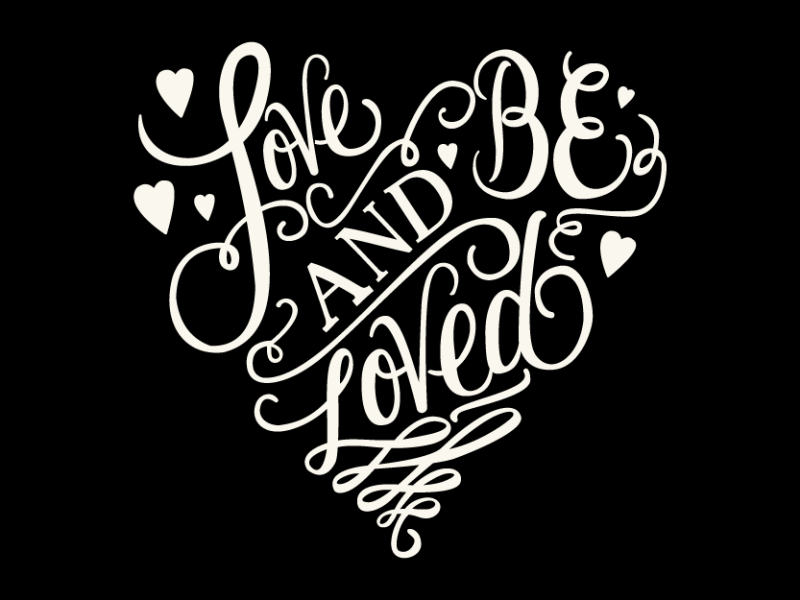 Love And Be Loved by Nichan on Dribbble