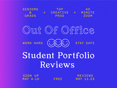 Out of Office | Student Portfolio Reviews