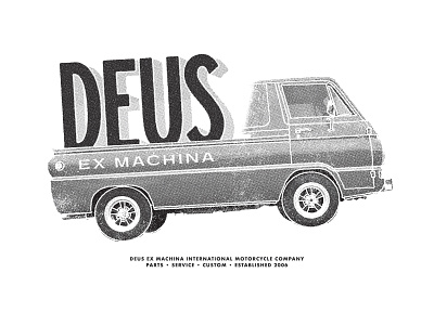 Deus Ex Machina - Entry 2 auto branding deus deusexmachina graphic design grit grunge halftone illustration motorcycle retro truck tshirt type typography van vintage
