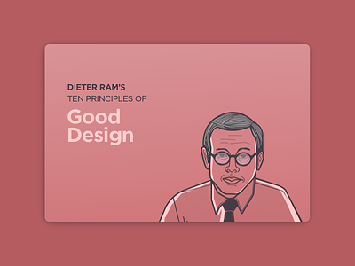 Dieter Ram's Ten Principles of Good Design design dieter good illustration rams series