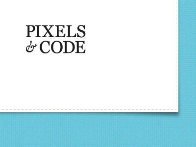 Pixels & Code - The Beginning