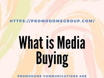 What is Media Buying?