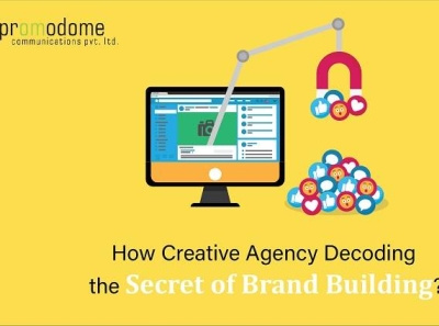 How Creative Agency Decoding the Secret of Brand Building? creative advertising agency creative agencies creative agency