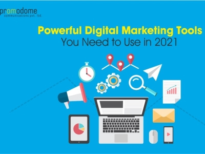 Powerful Digital Marketing Tools You Need In 2021