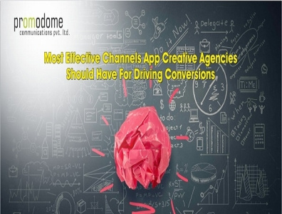 Most Effective Creative Agencies Channels App For Driving Conver