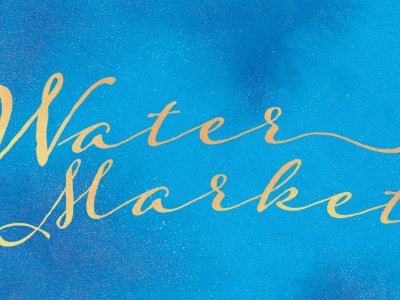 Water Market Comp nonprofit script typography watercolors