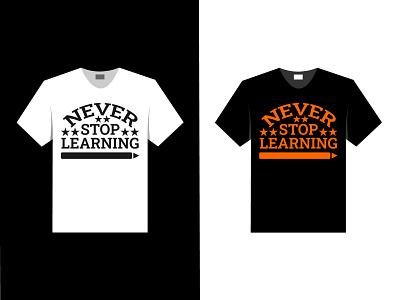 never stop learning t shirt design. art branding keep learning modern design motivation t shirt t shirt design vector