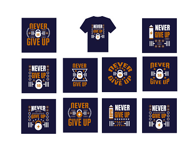 10 NEVER GIVE UP t shirt design for inspiration and motivation. designer inspiration modern motivation never give up t shirt t shirt maker